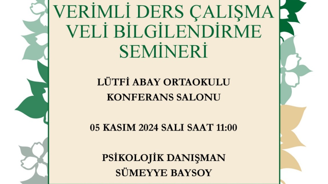 VERİMLİ DERS ÇALIŞMA VELİ BİLGİLENDİRME SEMİNERİ